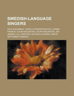 Swedish-Language Singers: Per Gessle, Mikael Bolyos, Marie Fredriksson, Carola Standertskj LD, Lill Lindfors, Eugen Malmst N, Mathias LILLM NS