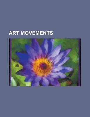 Art Movements: Surrealism, Dada, History of Painting, Modernism, Minimalism, Cubism, Art Deco, Surrealist Automatism, Bauhaus