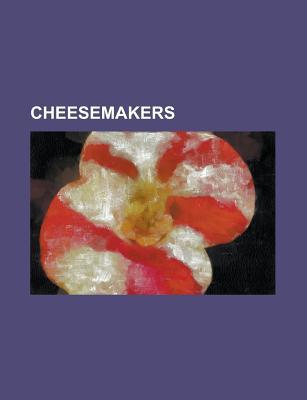 Cheesemakers: Beecher's Handmade Cheese, Joseph Harding, Winchester Cheese Company, Bothwell Cheese, Gossner Foods, DCI Cheese Company