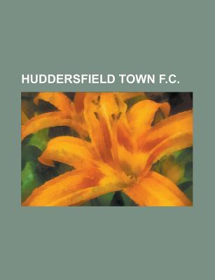 Huddersfield Town F.C.: Huddersfield Town F.C. Managers, Huddersfield Town F.C. Matches, Huddersfield Town F.C. Non-Playing Staff