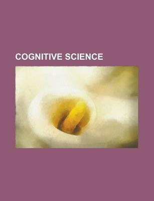 Cognitive Science: Colorless Green Ideas Sleep Furiously, Mind, Physicalism, Where Mathematics Comes From, Conceptual Metaphor