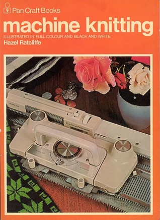 Machine Knitting (Pan Craft Books)
