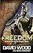 Freedom: A Dane and Bones Origins Story (The Dane And Bones Origins Series)
