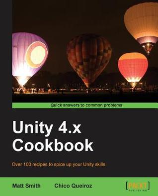 Unity 4.x Cookbook (Paperback)