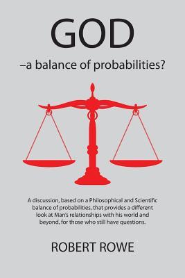 God - A Balance of Probabilities?