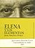 Elena Y Los Elementos (Spanish Edition)
