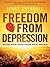 Freedom from Depression: Emotional Healing through Spiritual Health and Wholeness
