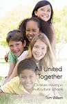 All United Together: Christian Ministry in Multi-Cultural Schools All United Together: Christian Ministry in Multi-Cultural Schools
