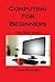 Computing for Beginners: The Next Step