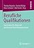 Berufliche Qualifikationen:...