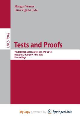Tests and Proofs: 7th International Conference, TAP 2013, Budapest, Hungary, June 16-20, 2013. Proceedings