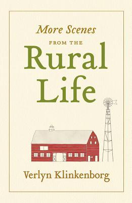 More Scenes from the Rural Life (Hardcover)