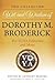 The Collected Wit and Wisdom of Dorothy M. Broderick by Anthony Bernier