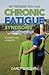My Teenage Son Had Chronic Fatigue Syndrome by Darcy Shedden My Teenage Son Had Chronic Fatigue Syndrome by Darcy Shedden