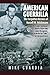 American Guerrilla by Mike Guardia American Guerrilla by Mike Guardia