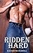 Ridden Hard