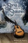 A Song and a Seashell by Susan K Flach