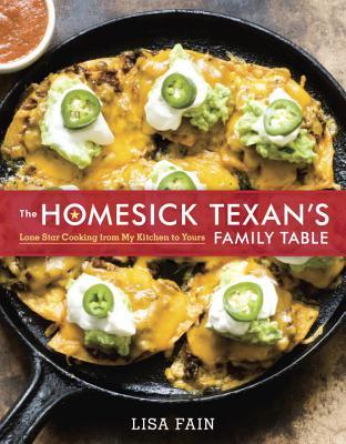 The Homesick Texan's Family Table: Lone Star Cooking from My Kitchen to Yours (Hardcover)