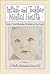 Infant and Toddler Mental Health: Models of Clinical Intervention with Infants and Their Families