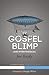 The Gospel Blimp (and Other Parables)