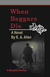 When Beggars Die