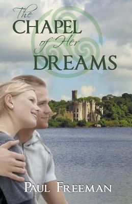 The Chapel of Her Dreams (Paperback)