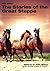 The Stories of the Great Steppe by Rafis Abazov