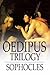 Oedipus Trilogy