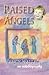 Raised By Angels by Nancy Wallace