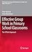 Effective Group Work in Primary School Classrooms: The SPRinG Approach (Professional Learning and Development in Schools and Higher Education, 8)