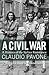 A Civil War: A History of t...