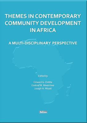 THEMES IN CONTEMPORARY COMMUNITY DEVELOPMENT IN AFRICA: A MULTI-DISCIPLINARY PERSPECTIVE
