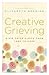 Creative Grieving: A Hip Ch...
