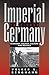 Imperial Germany 1871-1918 by Volker R. Berghahn