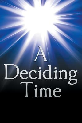 A Deciding Time