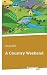 A Country Weekend by Doug Ellis