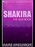Shakira - The Quiz Book (Celebrity Trivia 4)