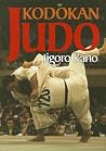 Kodokan Judo: The...
