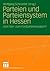 Parteien und Parteiensystem in Hessen: Vom Vier- zum Fünfparteiensystem? (German Edition)