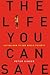 The Life You Can Save: Acting Now to End World Poverty