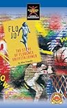 Flo Jo: The story of Florence Griffith Joyner (Start-to-finish books)
