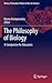 The Philosophy of Biology by Kostas Kampourakis