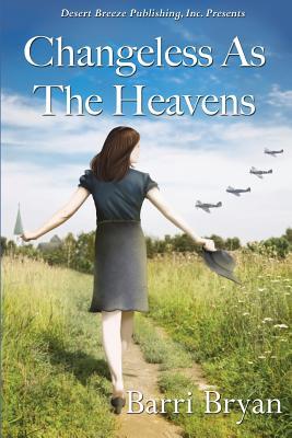 Changeless As The Heavens (Paperback)