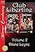 Club Libertine Box Set, Volume 2 (Club Libertine, #3-4)