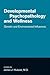 Developmental Psychopathology and Wellness: Genetic and Environmental Influences