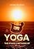 The Ethos and Methods of Yoga