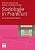 Soziologie in Frankfurt: Eine Zwischenbilanz (Frankfurter Beiträge zur Soziologie und Sozialpsychologie) (German Edition)