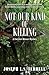 Not Our Kind of Killing (Ha...