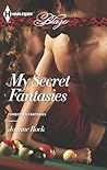 My Secret Fantasies by Joanne Rock