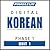 Korean Phase 1, Unit 01: Learn to Speak and Understand Korean with Pimsleur Language Programs